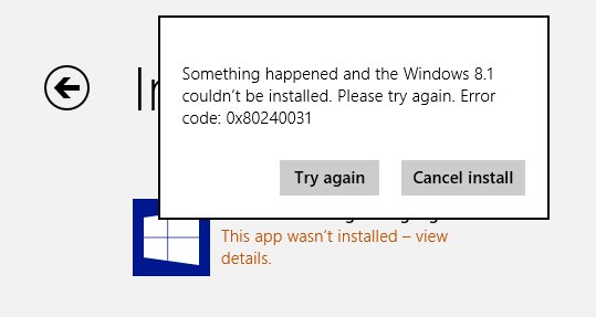 Error code 0x80240031 Windows 8.1 Update